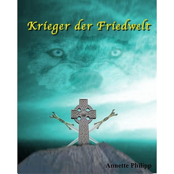 Krieger der Friedwelt, Annette Philipp-Bickel