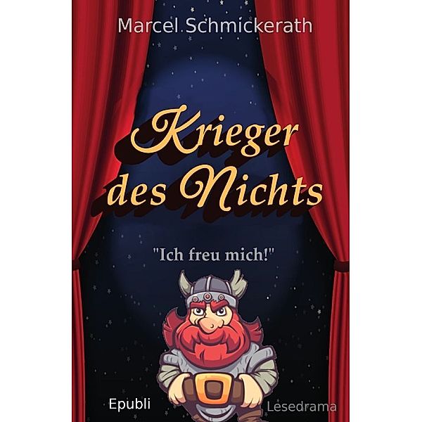 Krieger des Nichts, Marcel Schmickerath