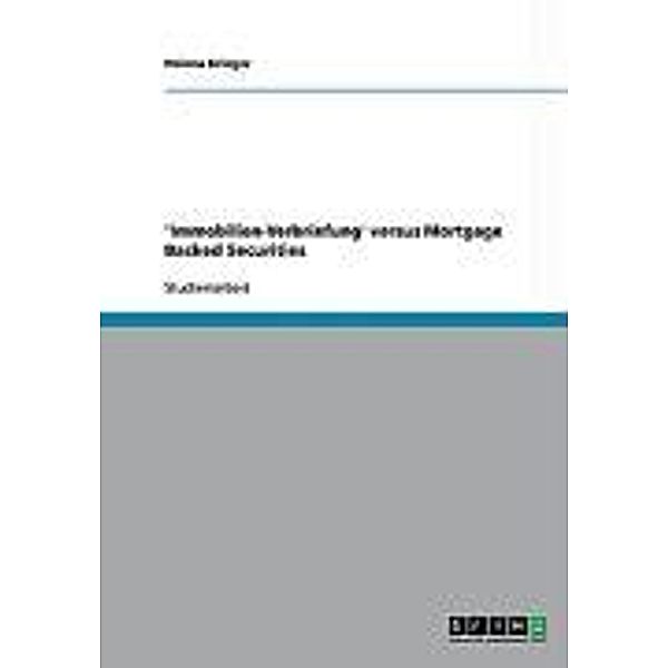 Krieger, H: 'Immobilien-Verbriefung' versus Mortgage Backed, Helena Krieger