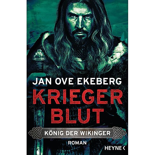 Kriegerblut / König der Wikinger Bd.2, Jan Ove Ekeberg