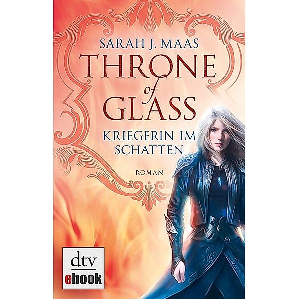 Kriegerin im Schatten / Throne of Glass Bd.2, Sarah J. Maas