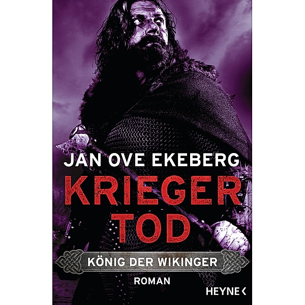 Kriegertod / König der Wikinger Bd.3, Jan Ove Ekeberg