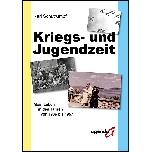Kriegs- und Jugendzeit, Karl Schütrumpf