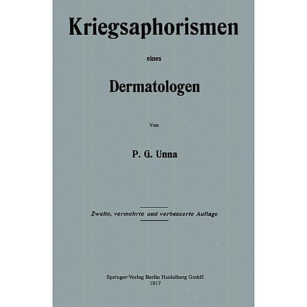 Kriegsaphorismen eines Dermatologen, Paul Gerson Unna