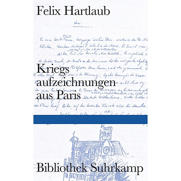 Kriegsaufzeichnungen aus Paris, Felix Hartlaub