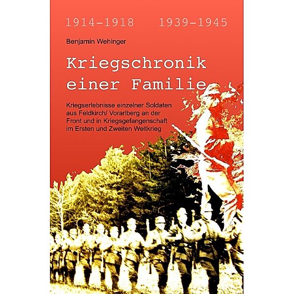 Kriegschronik einer Familie, Benjamin Wehinger