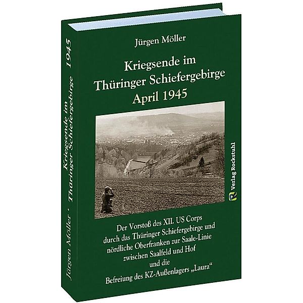 Kriegsende im Thüringer Schiefergebirge April 1945, Jürgen Moeller