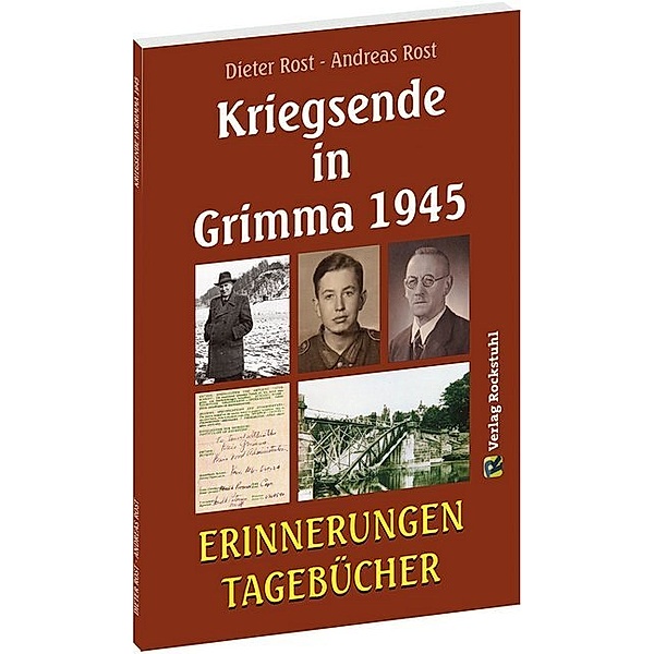 Kriegsende in Grimma 1945, Dieter Rost, Andreas Rost