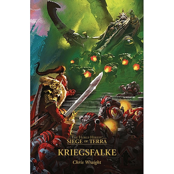 Kriegsfalke / The Horus Heresy: Siege of Terra Bd.6, Chris Wraight