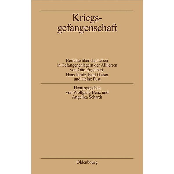 Kriegsgefangenschaft / Biographische Quellen zur Zeitgeschichte Bd.10, Otto Engelbert