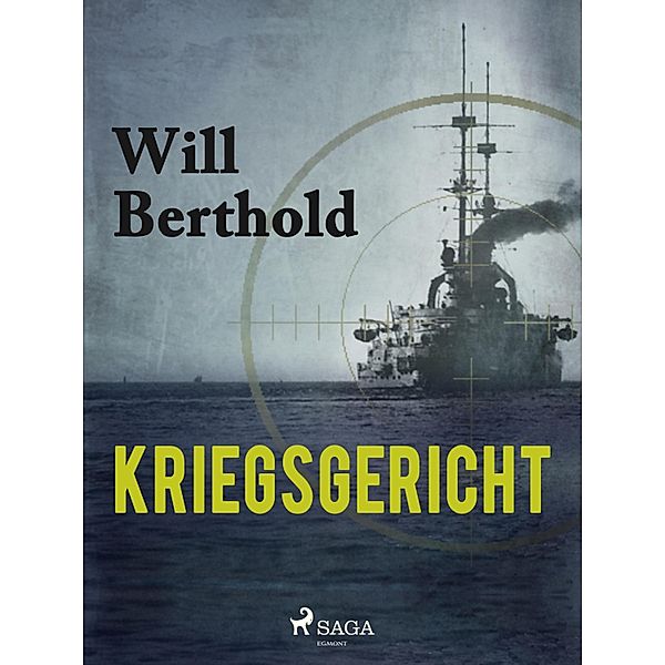Kriegsgericht, Will Berthold