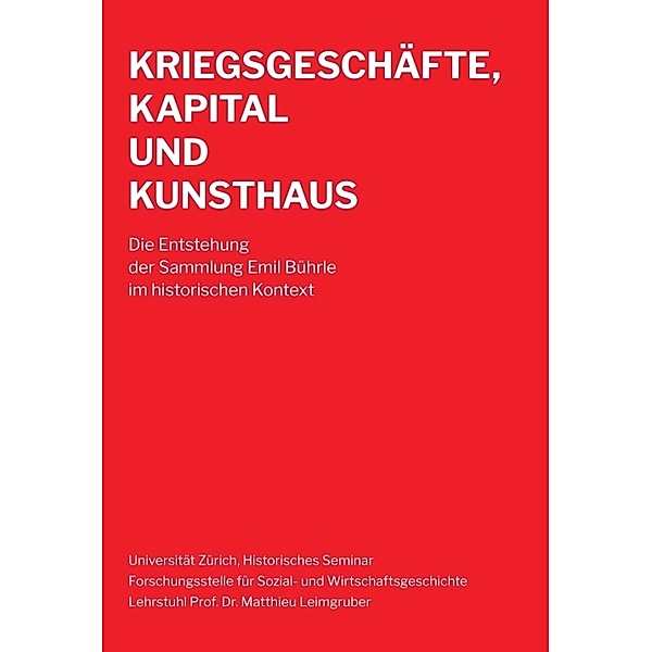 Kriegsgeschäfte, Kapital und Kunsthaus, Matthieu Leimgruber