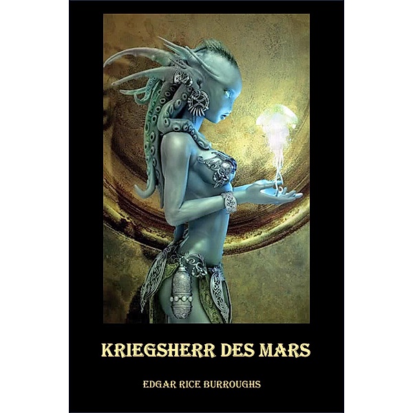 Kriegsherr des Mars, Edgar Rice Burroughs