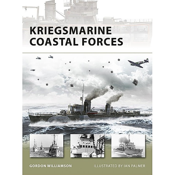 Kriegsmarine Coastal Forces / New Vanguard, Gordon Williamson
