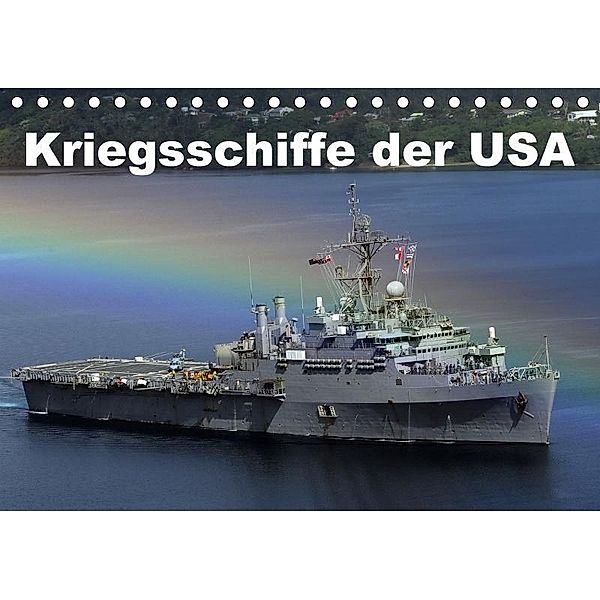 Kriegsschiffe der USA (Tischkalender 2017 DIN A5 quer), Elisabeth Stanzer