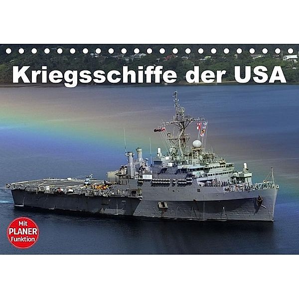 Kriegsschiffe der USA (Tischkalender 2017 DIN A5 quer), Elisabeth Stanzer