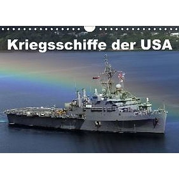 Kriegsschiffe der USA (Wandkalender 2015 DIN A4 quer), Elisabeth Stanzer