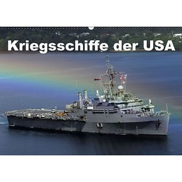 Kriegsschiffe der USA (Wandkalender 2016 DIN A2 quer), Elisabeth Stanzer