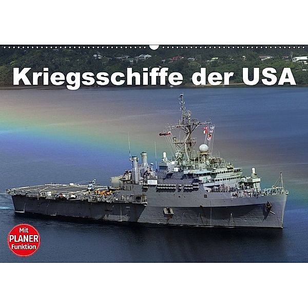 Kriegsschiffe der USA (Wandkalender 2018 DIN A2 quer) Dieser erfolgreiche Kalender wurde dieses Jahr mit gleichen Bilder, Elisabeth Stanzer