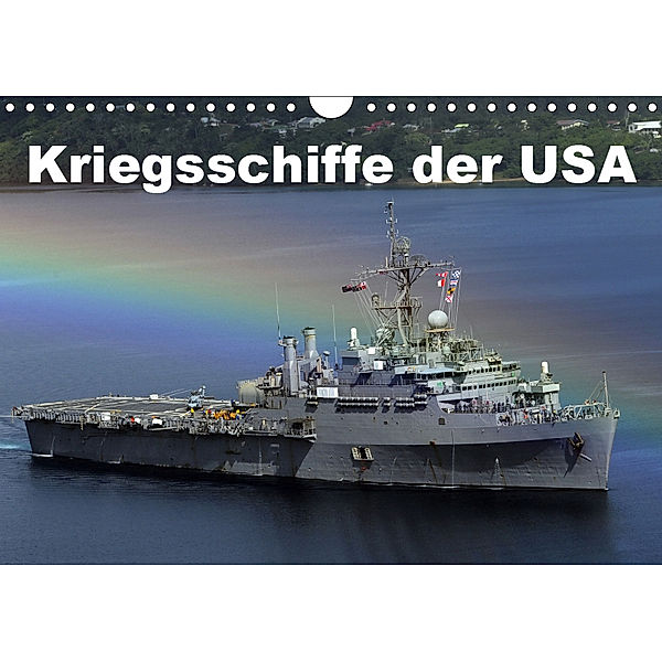 Kriegsschiffe der USA (Wandkalender 2019 DIN A4 quer), Elisabeth Stanzer