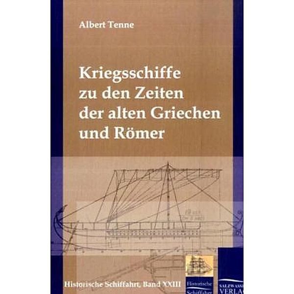 Kriegsschiffe zu den Zeiten der alten Griechen und Römer, Albert Tenne