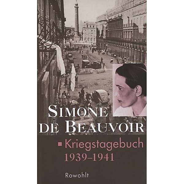 Kriegstagebuch 1939 - 1941, Simone de Beauvoir