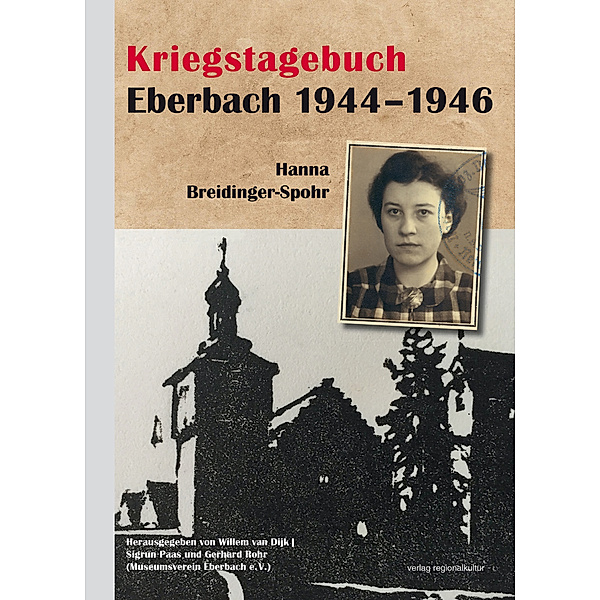 Kriegstagebuch Eberbach 1944-1946, Hanna Breidinger-Spohr