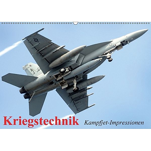 Kriegstechnik. Kampfjet-Impressionen (Wandkalender 2018 DIN A2 quer), Elisabeth Stanzer