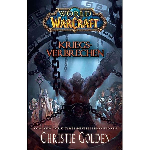 Kriegsverbrechen / World of Warcraft Bd.14, Christie Golden
