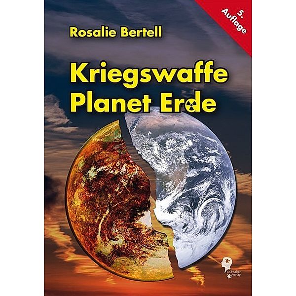 Kriegswaffe Planet Erde, Rosalie Bertell