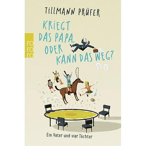 Kriegt das Papa, oder kann das weg?, Tillmann Prüfer