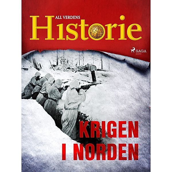 Krigen i Norden / En verden i krig - beretninger fra andre verdenskrig Bd.13, All Verdens Historie
