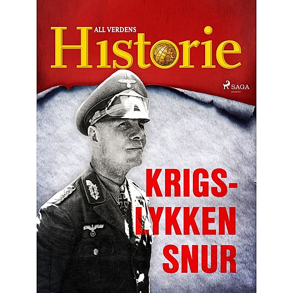 Krigslykken snur / En verden i krig - beretninger fra andre verdenskrig Bd.5, All Verdens Historie