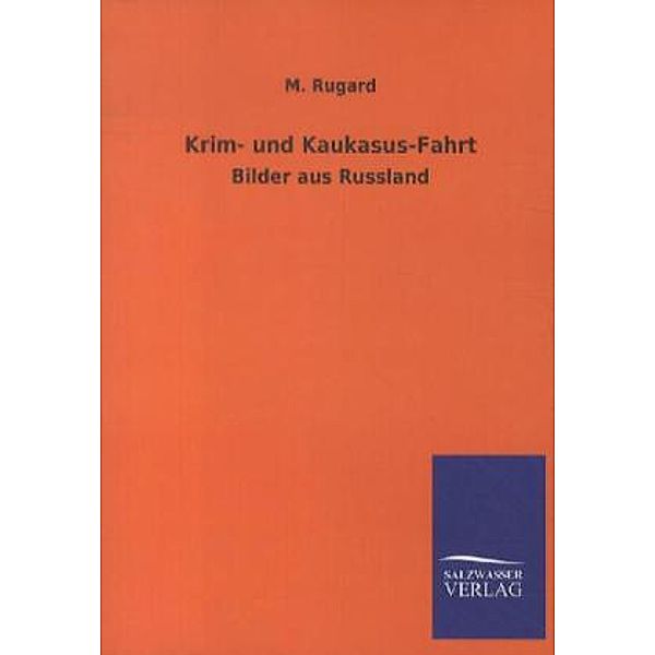 Krim- und Kaukasus-Fahrt, M. Rugard