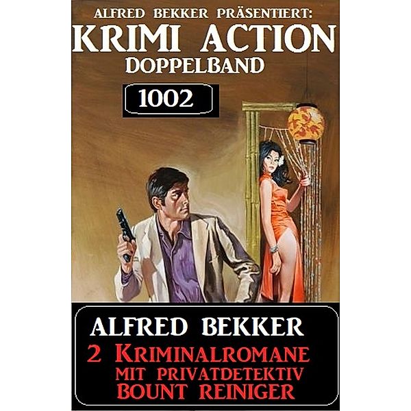 Krimi Action Doppelband 1002, Alfred Bekker