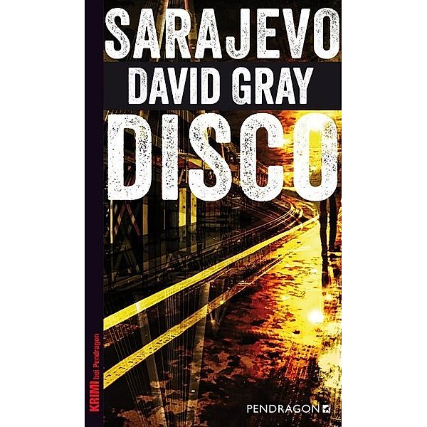 Krimi bei Pendragon / Sarajevo Disco, David Gray