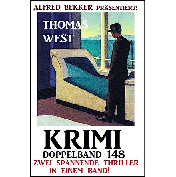 Krimi Doppelband 148 - Zwei spannende Thriller in einem Band, Thomas West