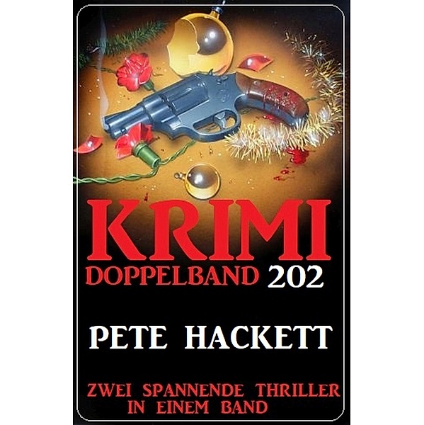Krimi Doppelband 202, Pete Hackett