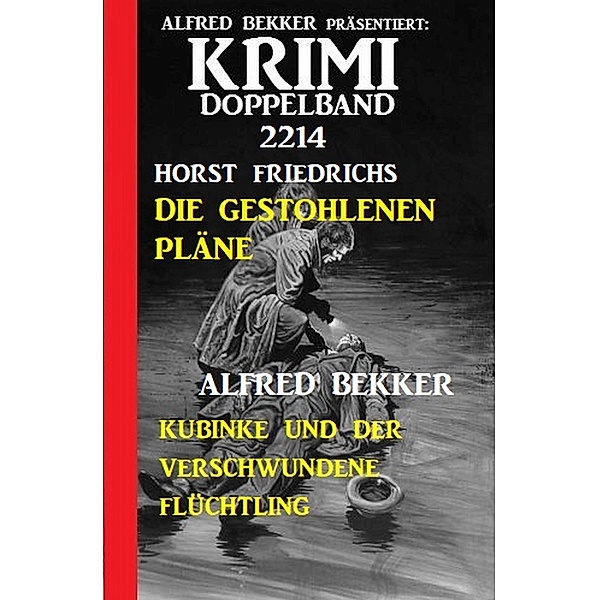 Krimi Doppelband 2214, Alfred Bekker, Horst Friedrichs