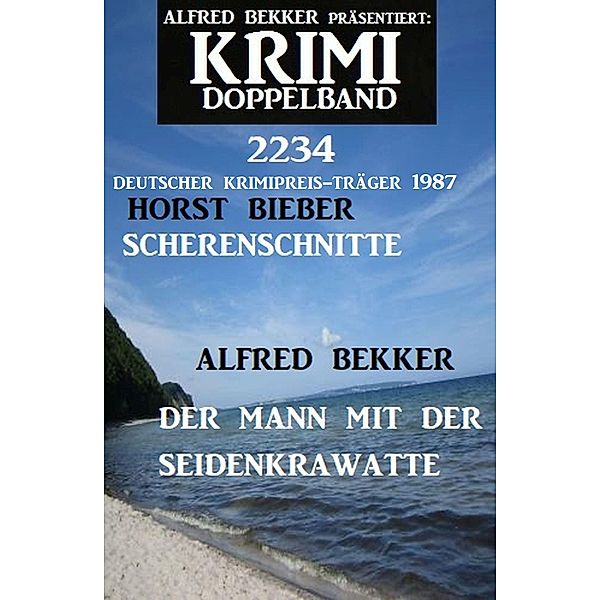 Krimi Doppelband 2234, Alfred Bekker, Horst Bieber