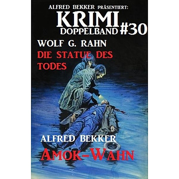 Krimi Doppelband #30, Alfred Bekker, Wolf G. Rahn