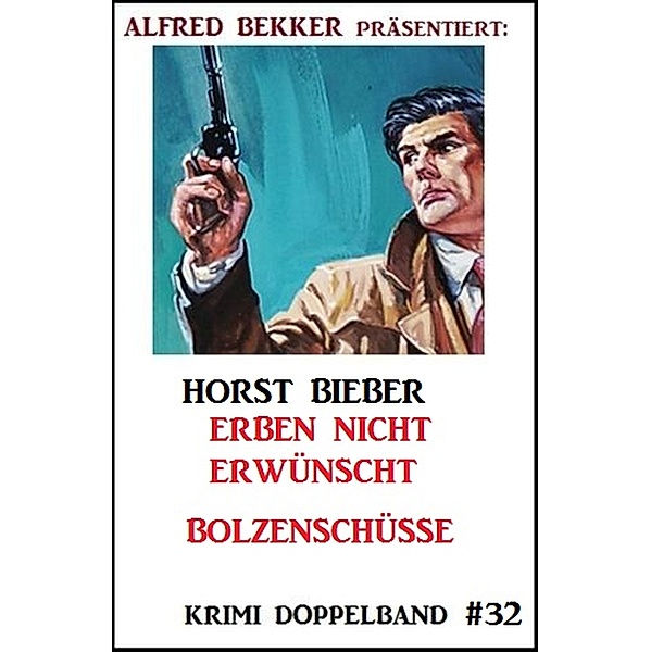 Krimi Doppelband #32, Horst Bieber