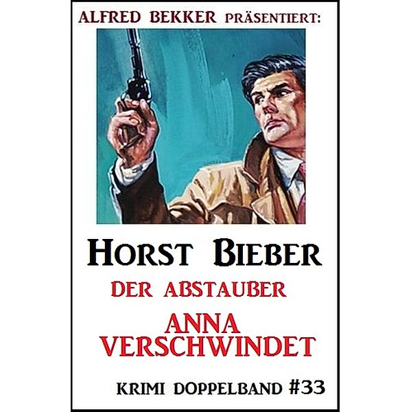 Krimi Doppelband #33, Horst Bieber