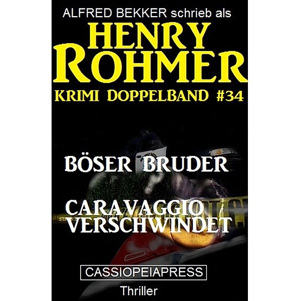 Krimi Doppelband #34, Alfred Bekker, Henry Rohmer