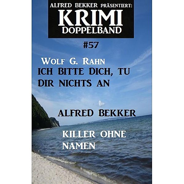 Krimi Doppelband 57, Alfred Bekker, Wolf G. Rahn