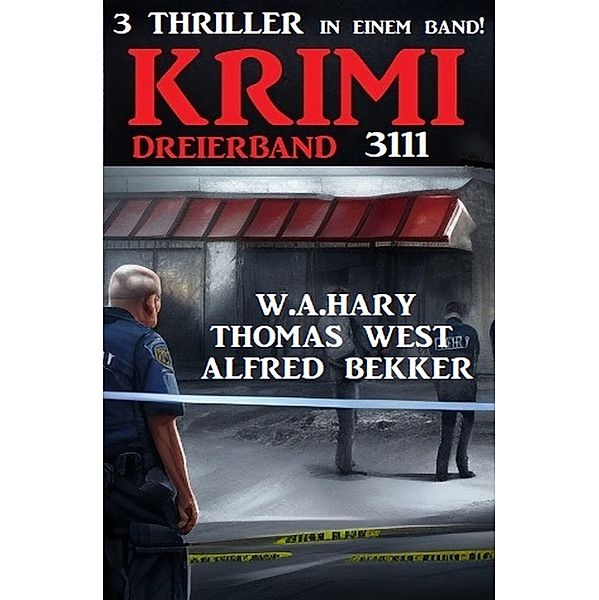 Krimi Dreierband 3111, Alfred Bekker