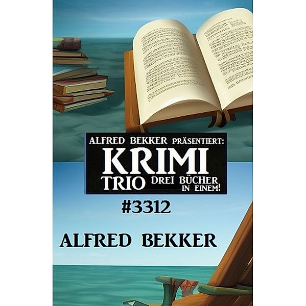 Krimi Trio 3312, Alfred Bekker
