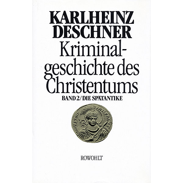 Kriminalgeschichte des Christentums 2, Kriminalgeschichte des Christentums 2