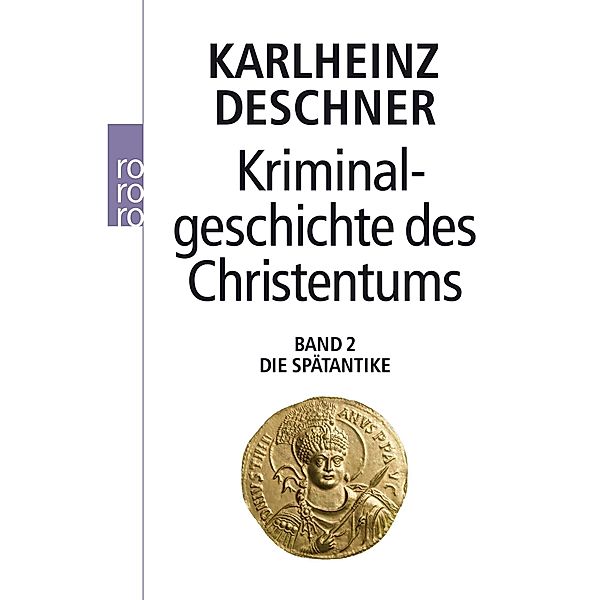 Kriminalgeschichte des Christentums, Karlheinz Deschner