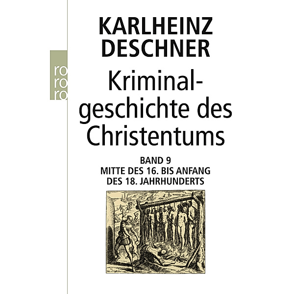 Kriminalgeschichte des Christentums 9.Bd.9, Karlheinz Deschner